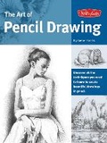 Cover: The Art of Pencil Drawing (Collector's Series) - Walter Foster Publishing