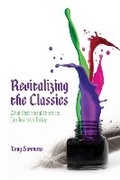 Cover: Revitalizing the Classics - Fernwood Publishing Co Ltd