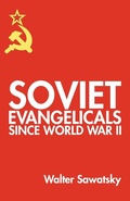 Cover: Soviet Evangelicals since World War II - Wipf & Stock Publishers
