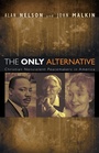 Cover: The Only Alternative - Wipf & Stock Publishers