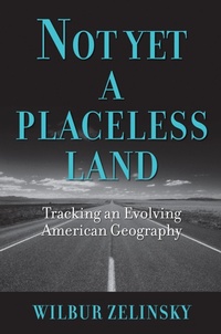 Enlarge image Cover: Not Yet a Placeless Land - University of Massachusetts Press