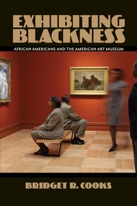 Enlarge image Cover: Exhibiting Blackness - University of Massachusetts Press