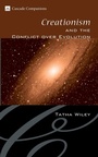 Cover: Creationism and the Conflict Over Evolution - Wipf & Stock Publishers