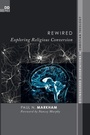 Cover: Rewired - Wipf & Stock Publishers