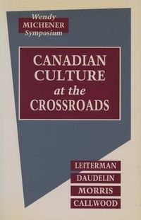 Abbildung von: Canadian Culture at the Crossroads - ECW Press