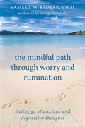 Cover: The Mindful Path Through Worry and Rumination - New Harbinger Publications