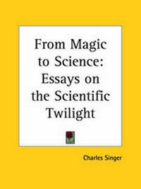 Abbildung von: From Magic to Science - Kessinger Publishing Co