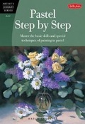 Cover: Pastel Step by Step - Walter Foster Publishing