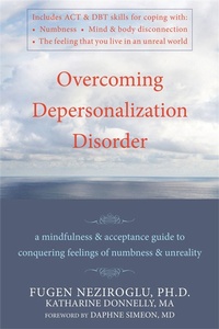 Enlarge image Cover: Overcoming Depersonalization Disorder - New Harbinger Publications