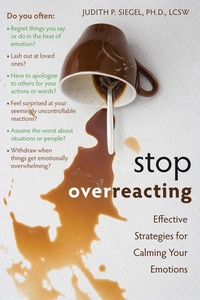 Enlarge image Cover: Stop Overreacting - New Harbinger Publications