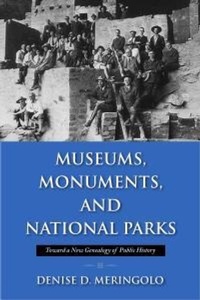 Abbildung von: Museums, Monuments and National Parks - University of Massachusetts Press