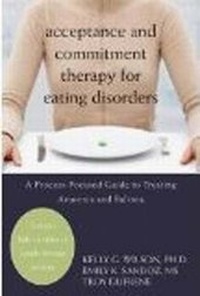 Enlarge image Cover: Acceptance and Commitment Therapy for Eating Disorders - New Harbinger Publications