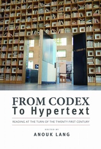 Enlarge image Cover: From Codex to Hypertext - University of Massachusetts Press