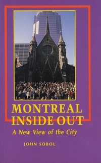 Abbildung von: Montreal Inside Out: A New View of the City - Canadian Urban Studies