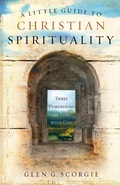 Cover: A Little Guide to Christian Spirituality - Zondervan
