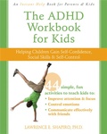 Cover: The ADHD Workbook for Kids - New Harbinger Publications