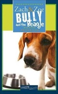 Cover: Zach & Zoe: Bully and the Beagle - Lorimer