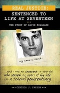 Cover: Real Justice: Sentenced to Life at Seventeen - Lorimer Children & Teens
