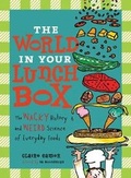 Cover: The World in Your Lunch Box - Annick Press Ltd