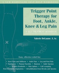 Abbildung von: Trigger Point Therapy for Foot, Ankle, Knee, and Leg Pain - New Harbinger Publications