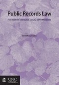 Cover: Public Records Law for North Carolina Local Governments - School of Government