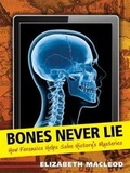 Cover: Bones Never Lie - Annick Press Ltd