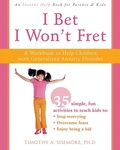 Cover: I Bet I Won't Fret - New Harbinger Publications