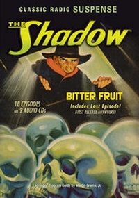 Enlarge image Cover: The Shadow: Bitter Fruit - Radio Spirits(NJ)