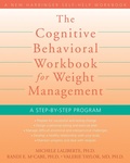 Cover: Cognitive Behavioral Workbook for Weight Management - New Harbinger Publications