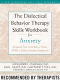 Cover: The Dialectical Behaviour Therapy Skills Workbook for Anxiety - New Harbinger Publications