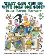 Enlarge image Cover: What Can You Do With Only One Shoe? - Annick Press Ltd