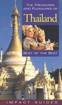 Abbildung von: Treasures and Pleasures of Thailand - Impact Publications