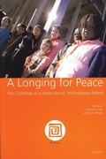 Cover: A Longing for Peace: The Challenge of a Multicultural, Multireligious World - Wipf & Stock Publishers