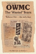 Bild: A Story of the OWMC-The Wasted Years - Essence Publishing (Canada)