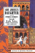 Cover: Abu Jmeel's Daughter and Other Stories - Interlink Books