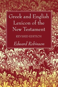 Bild: Greek and English Lexicon of the New Testament, Revised Edition - Wipf & Stock Publishers