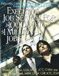 Cover: Executive Job Search for $100,000 to $1 Million+ Jobs - Impact Publications