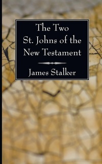 Enlarge image Cover: The Two St. Johns of the New Testament - Wipf & Stock Publishers