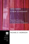 Bild: Who Needs a New Covenant? - Wipf & Stock Publishers