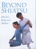 Cover: Beyond Shiatsu: Ohashi's Bodywork Method - Kodansha America, Inc