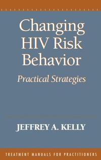 Enlarge image Cover: Changing HIV Risk Behaviour - Guilford Publications