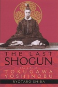 Cover: Last Shogun: The Life of Tokugawa Yoshinobu - Kodansha America, Inc