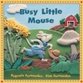 Cover: Busy Little Mouse - Kids Can Press