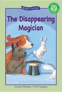 Enlarge image Cover: Disappearing Magician - Kids Can Press