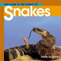 Enlarge image Cover: Welcome to the World of Snakes - Whitecap Books