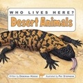 Cover: Who Lives Here? Desert Animals - Kids Can Press