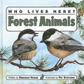 Cover: Who Lives Here? Forest Animals - Kids Can Press