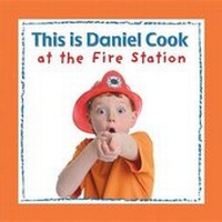 Enlarge image Cover: This is Daniel Cook at the Fire Station - Kids Can Press
