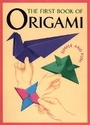Cover: The First Book of Origami - Kodansha America, Inc