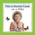 Cover: This is Daniel Cook on a Hike - Kids Can Press